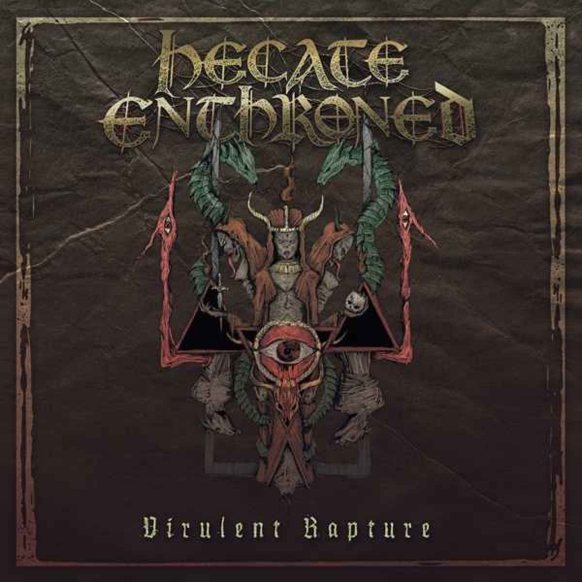 HECATE ENTHRONED - Virulent Rapture Re-Release DIGI